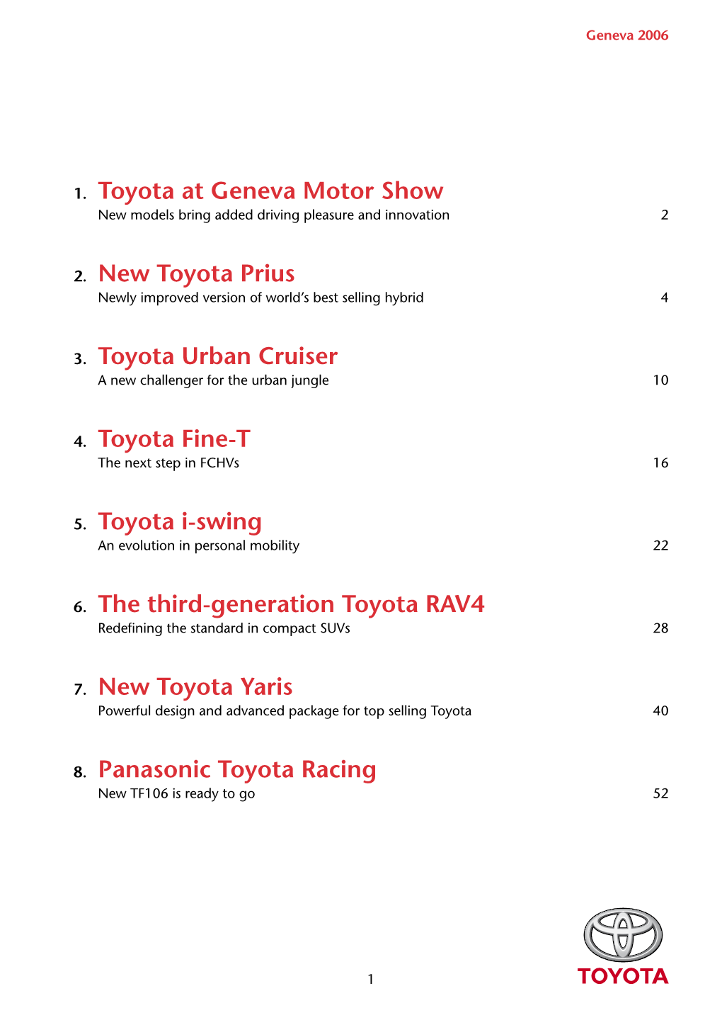 1. Toyota at Geneva Motor Show 2. New Toyota Prius 3. Toyota Urban