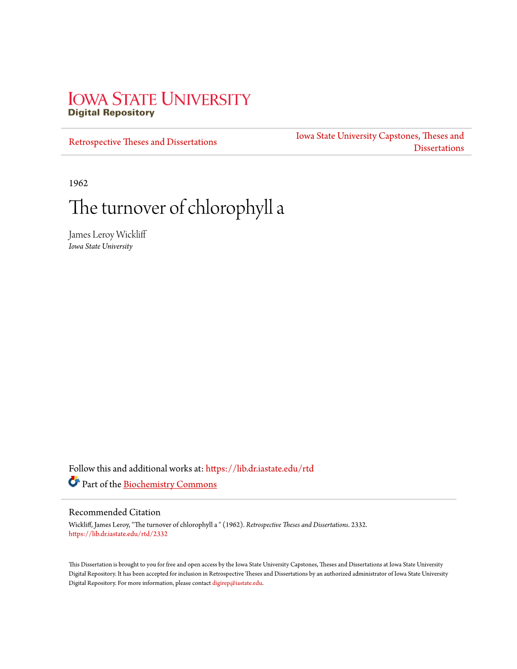 The Turnover of Chlorophyll a James Leroy Wickliff Iowa State University