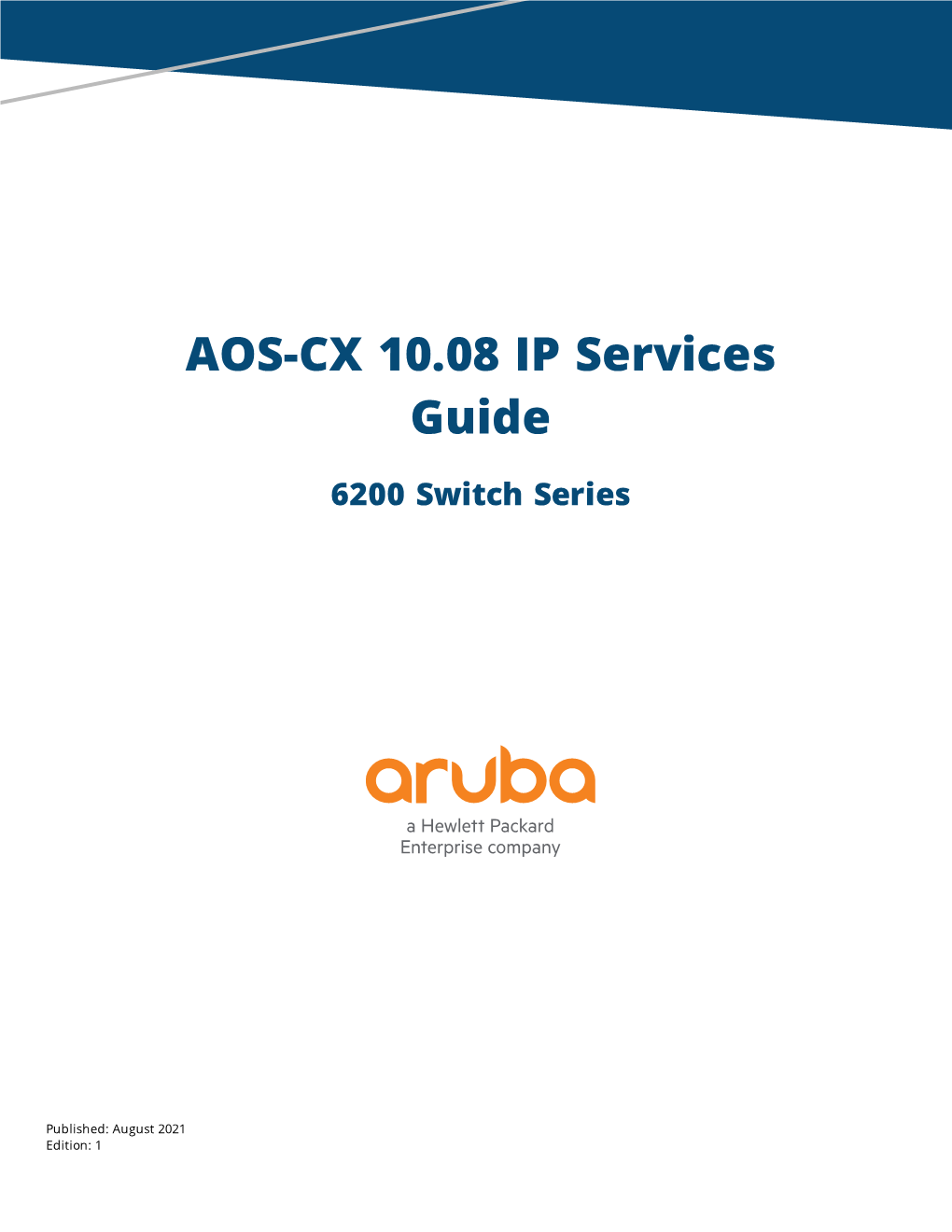 AOS-CX 10.08 IP Services Guide for 6200 Switches