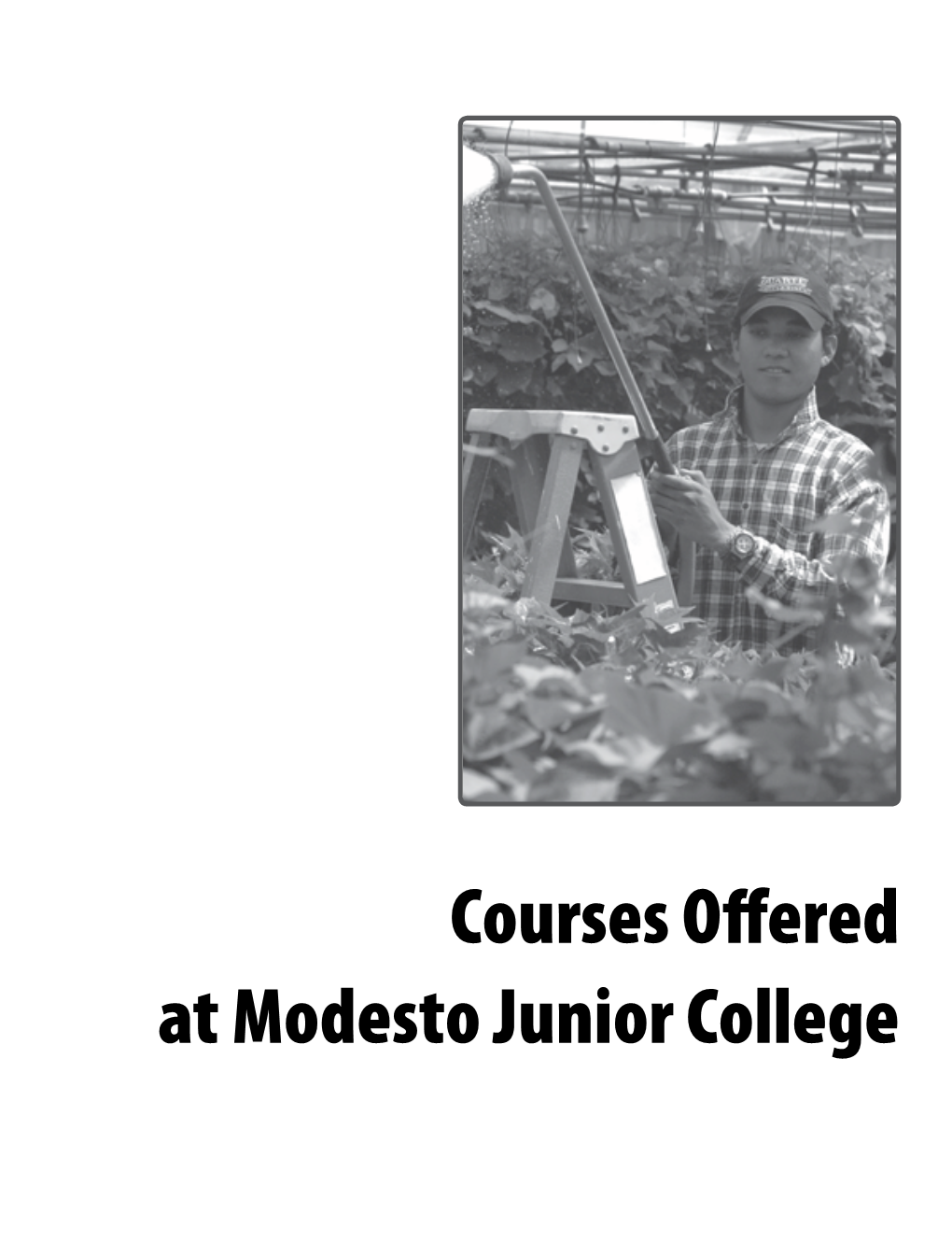 Courses Offered at Modesto Junior College HOW to READ COURSE DESCRIPTIONS ? How to Read Course Descriptions Course Prefix and Number PHYSO - PLSC Course Title