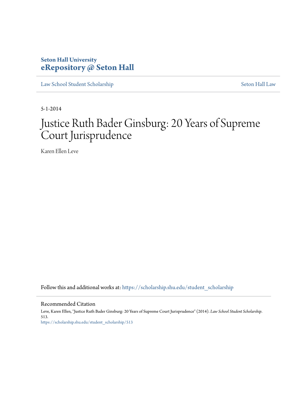 Justice Ruth Bader Ginsburg: 20 Years of Supreme Court Jurisprudence Karen Ellen Leve