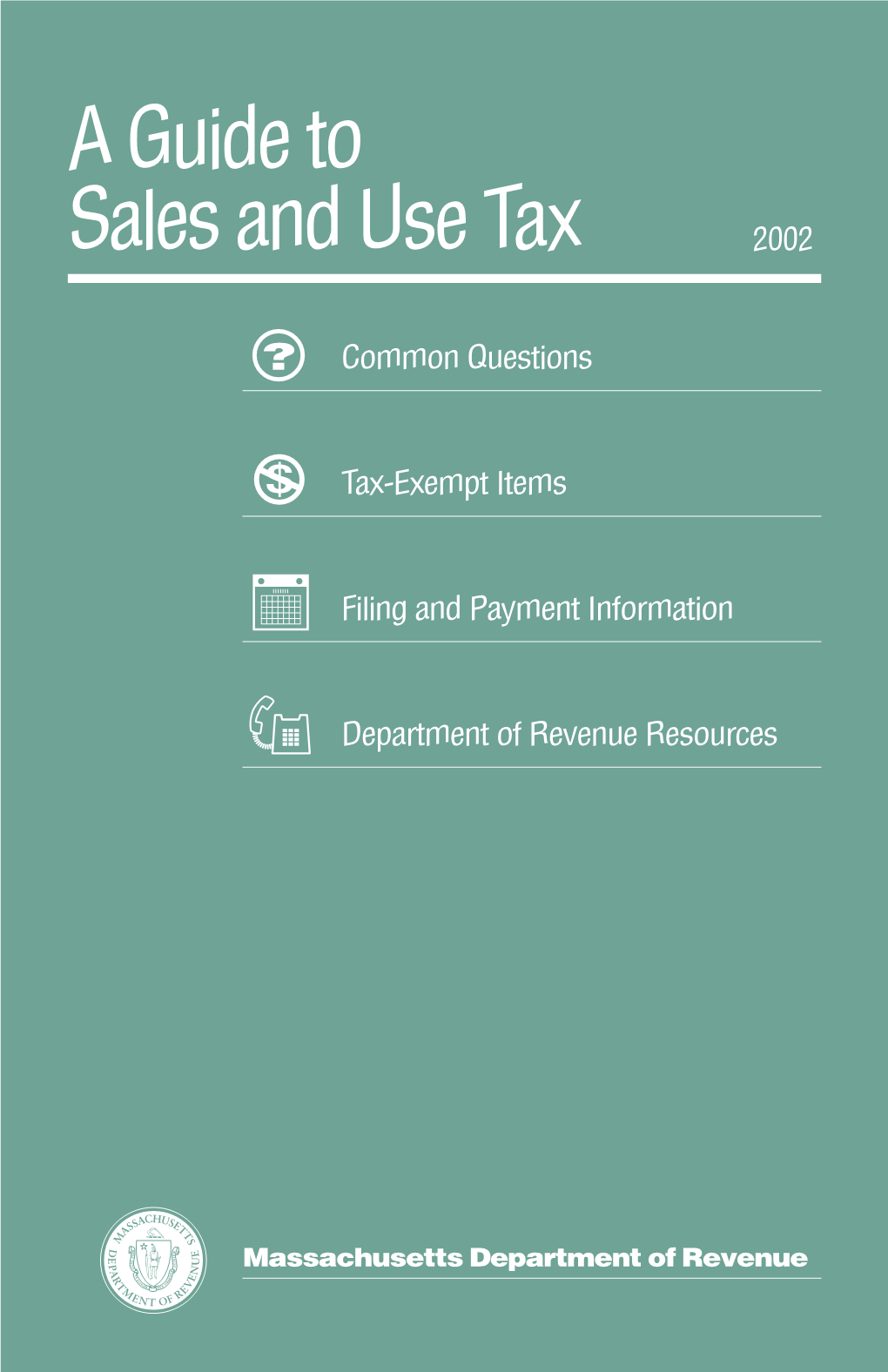 A Guide to Sales and Use Tax 2002