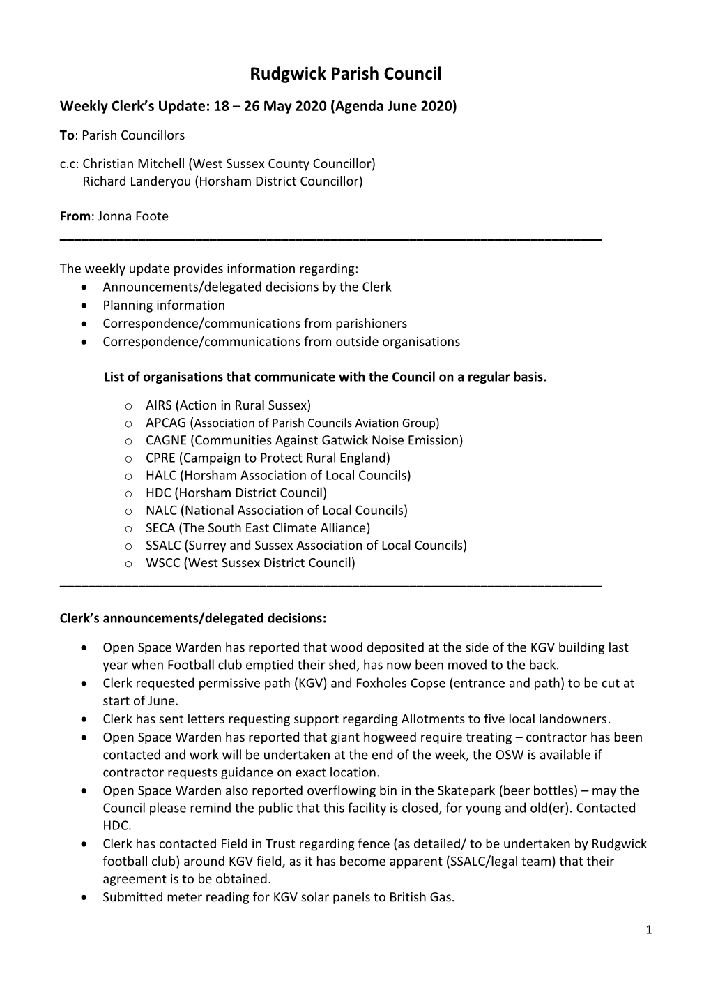 18 – 26 May 2020 (Agenda June 2020) To: Parish Councillors C.C: Christian Mitchell (West Sussex County Councillor) Richard Landeryou (Horsham District Councillor)