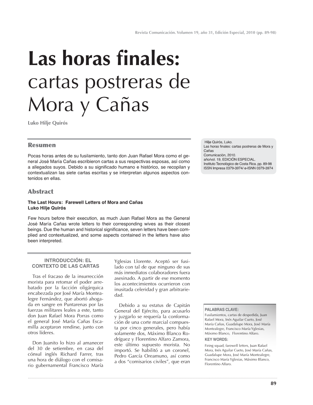 Las Horas Finales: Cartas Postreras De Mora Y Cañas Luko Hilje Quirós