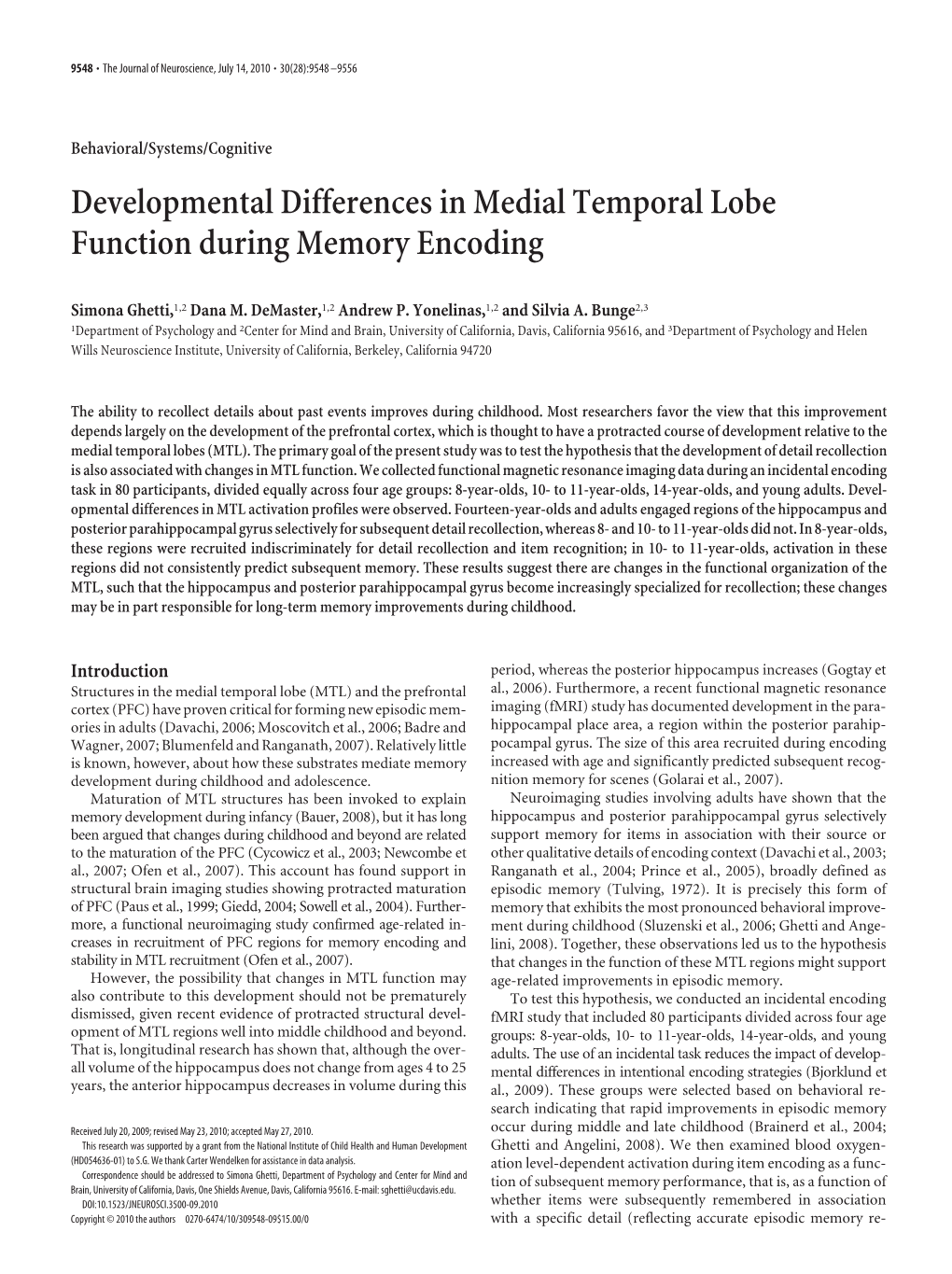 Developmental Differences in Medial Temporal Lobe Function During Memory Encoding