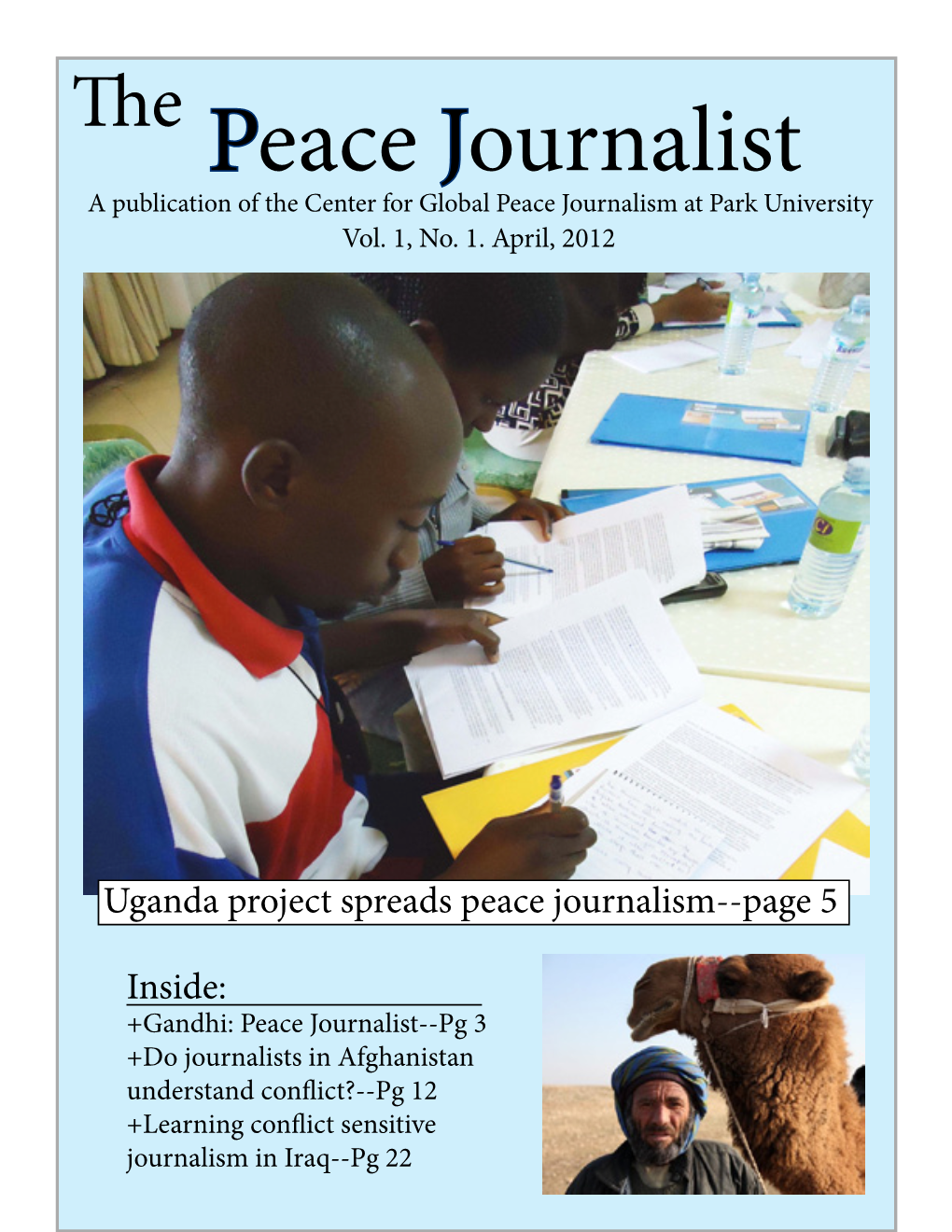 Peace Journalist a Publication of the Center for Global Peace Journalism at Park University Vol