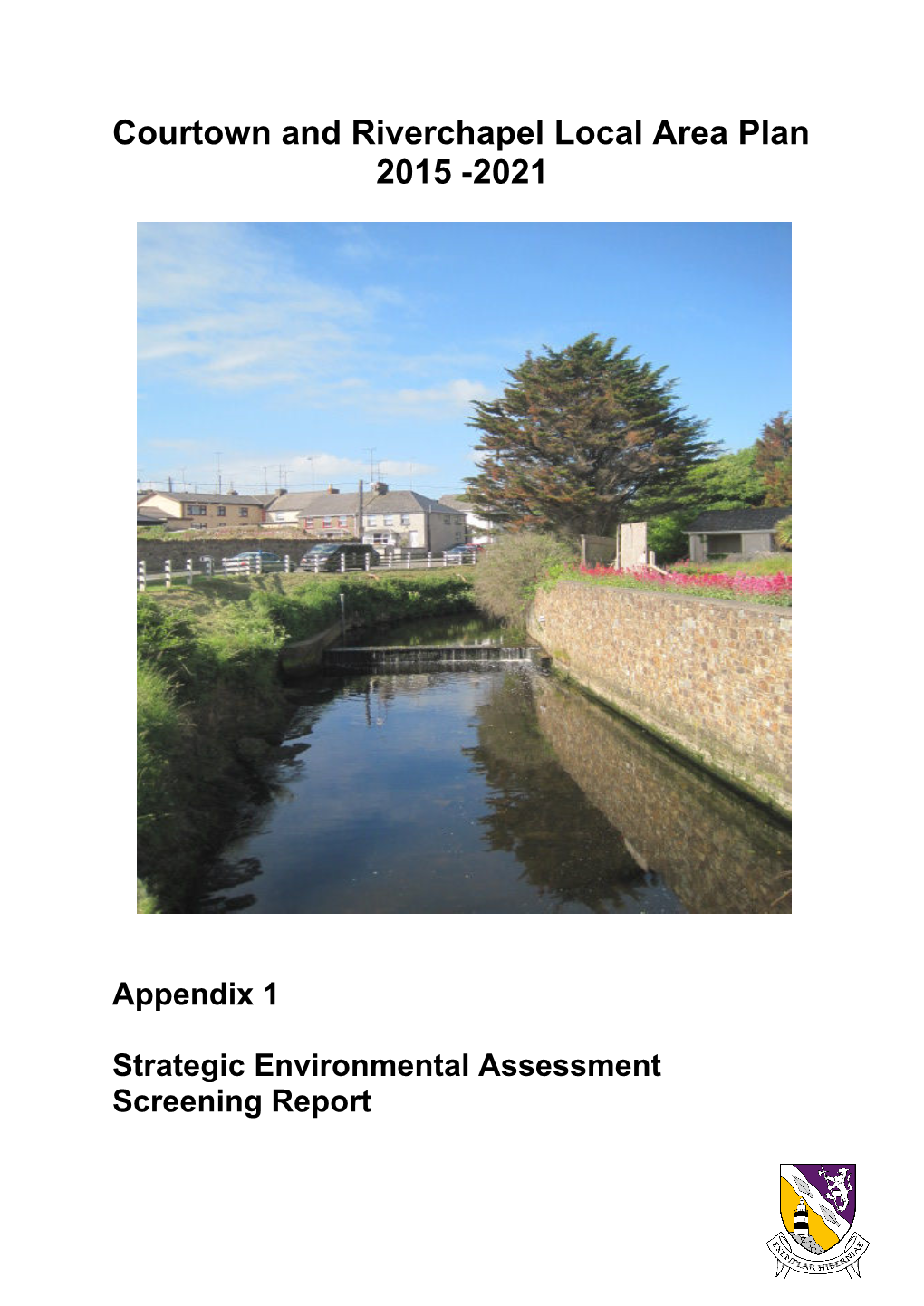 Courtown and Riverchapel Local Area Plan 2015 -2021