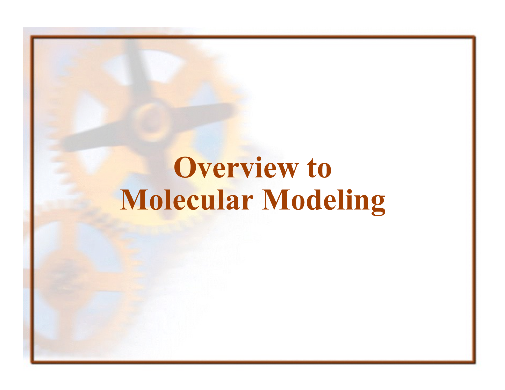 Overview to Molecular Modeling Computational Chemistry