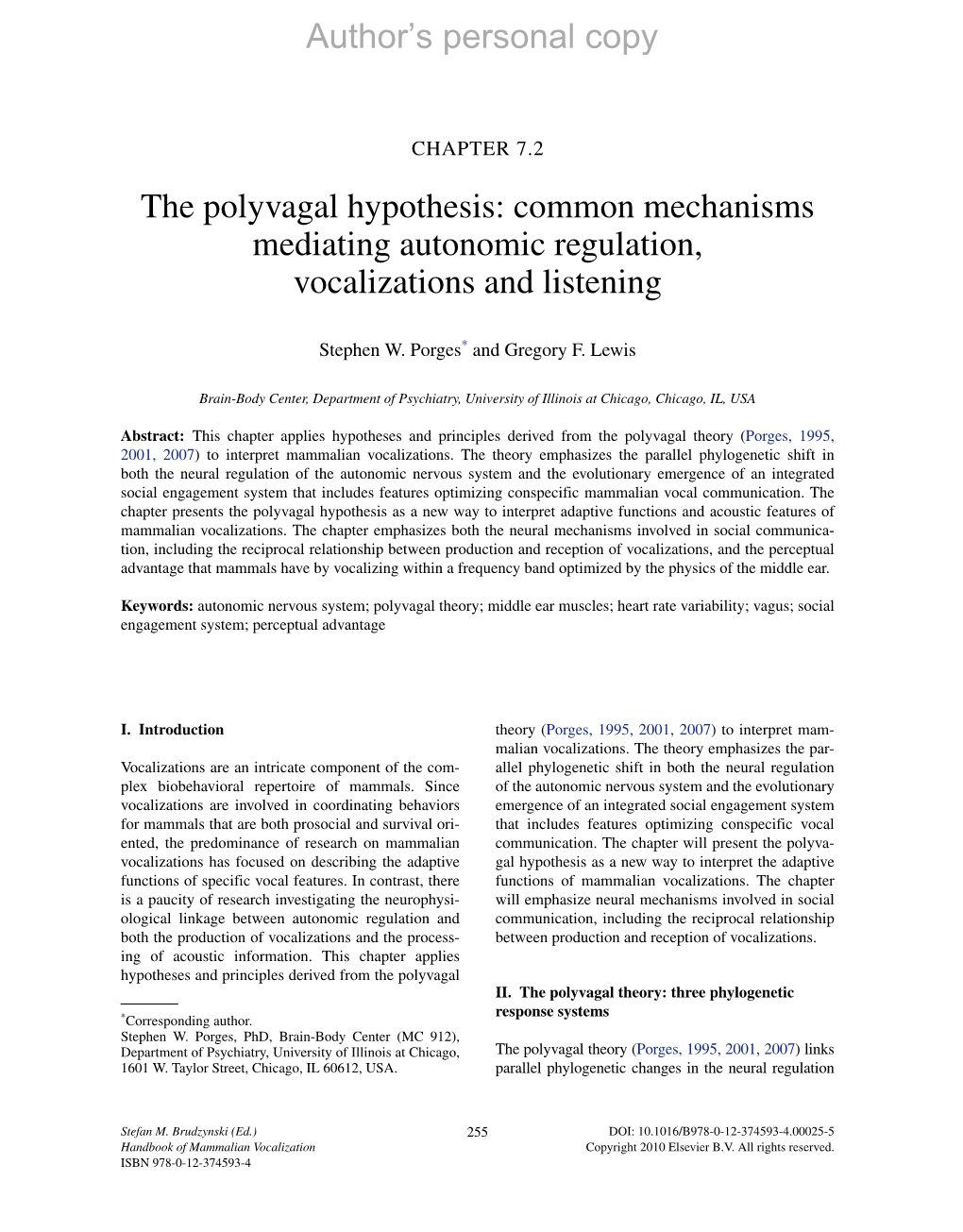 The Polyvagal Hypothesis: Common Mechanisms Mediating Autonomic Regulation, Vocalizations and Listening