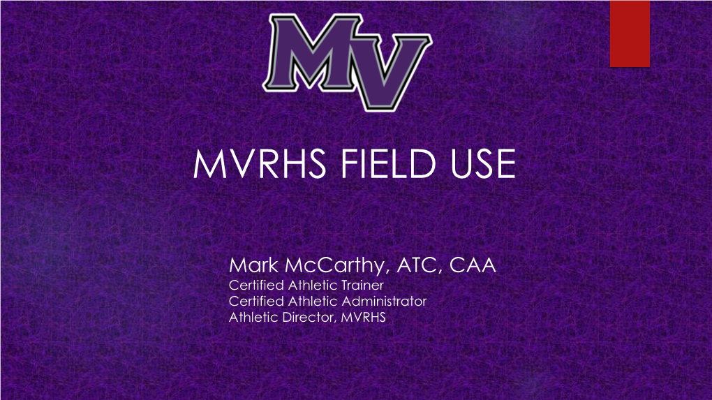 Mvrhs Field Use