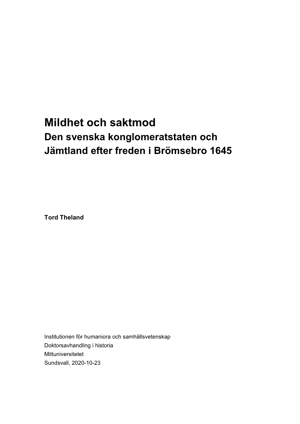 Mildhet Och Saktmod Den Svenska Konglomeratstaten Och Jämtland Efter Freden I Brömsebro 1645