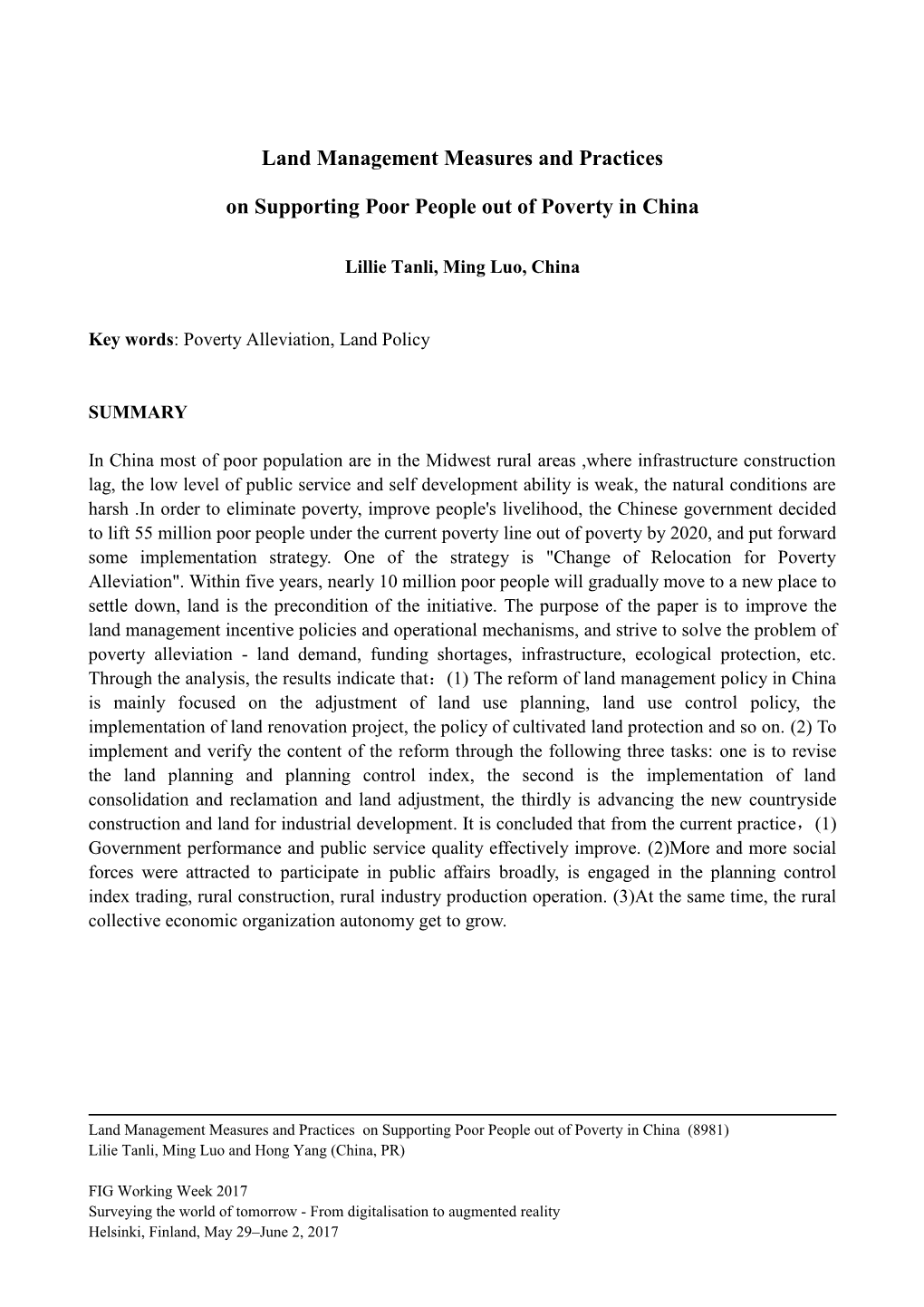 Land Management Measures and Practices on Supporting Poor People out of Poverty in China (8981) Lilie Tanli, Ming Luo and Hong Yang (China, PR)