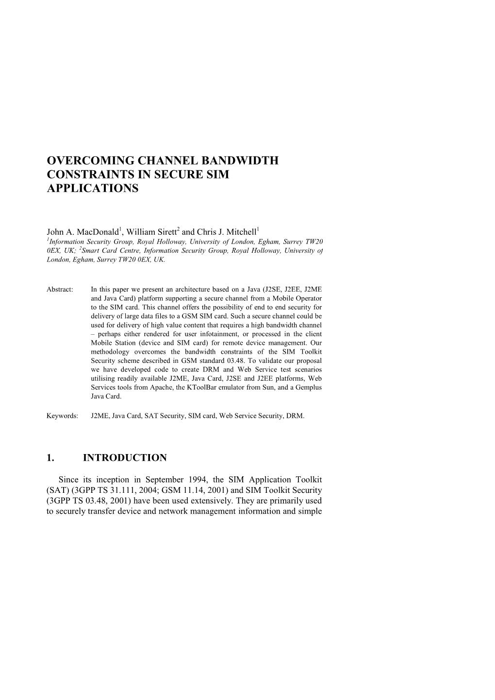 Overcoming Channel Bandwidth Constraints in Secure Sim Applications