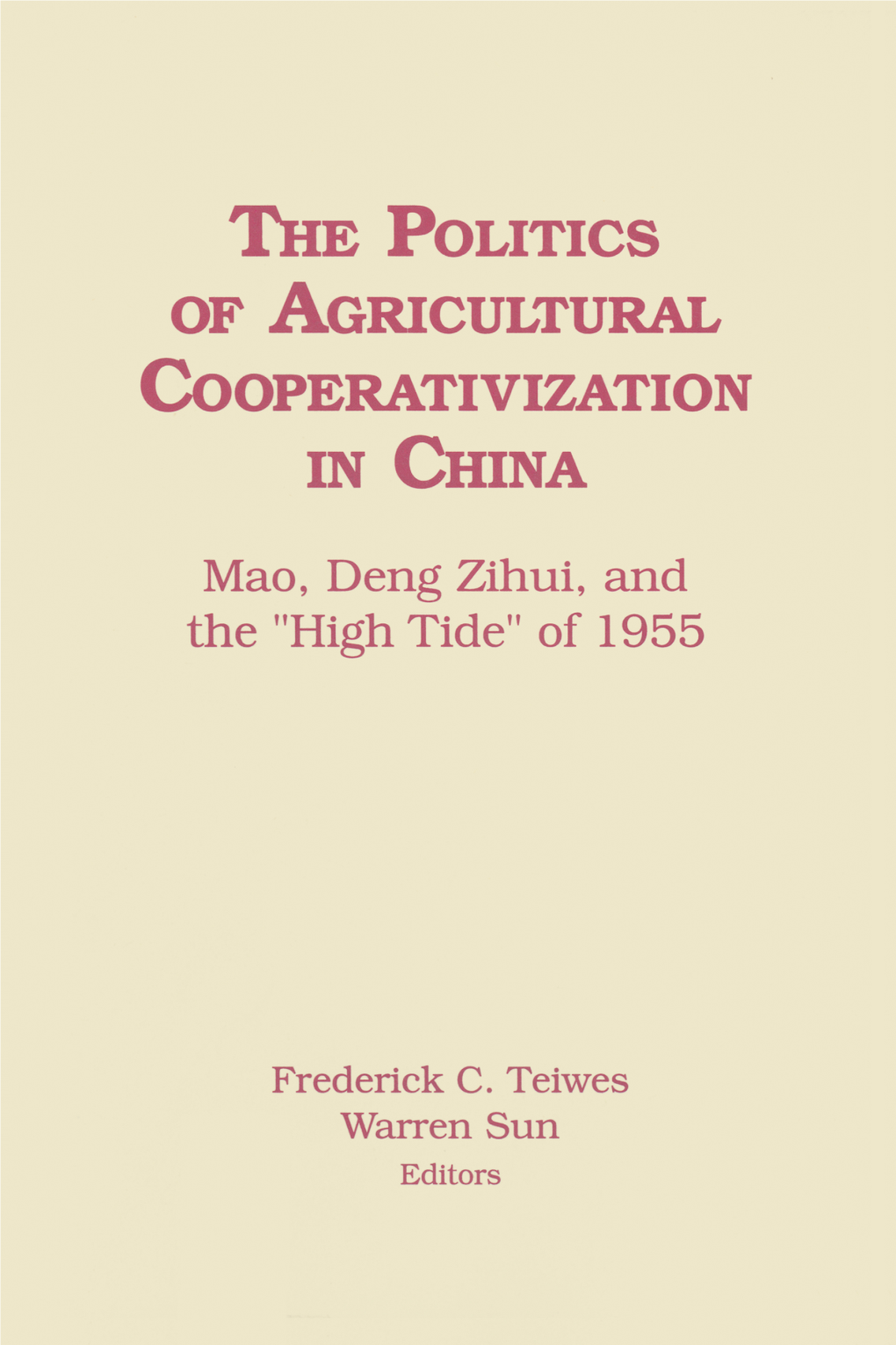 The Politics of Agricultural Cooperativization in China: Mao