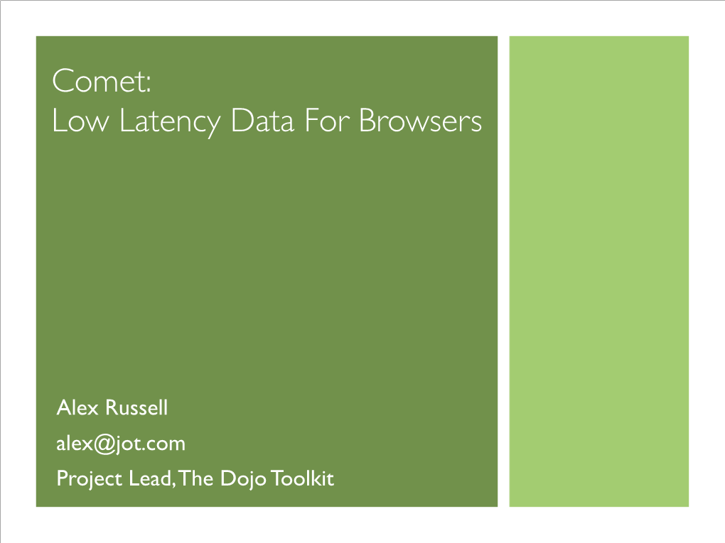 Comet: Low Latency Data for Browsers