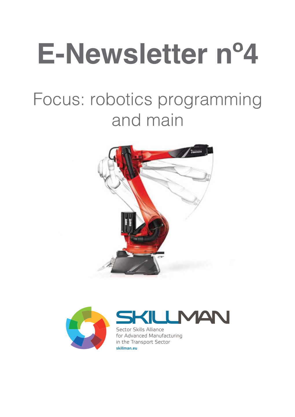 E-Newsletter Nº4 Focus: Robotics Programming and Main Disclaimer