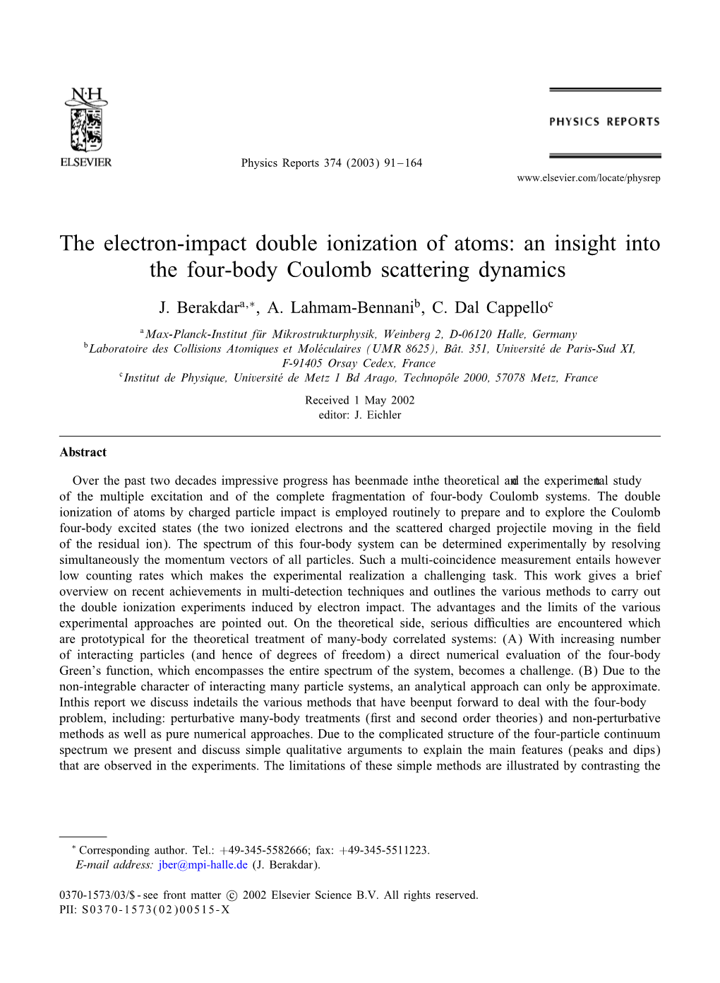 The Electron-Impact Double Ionization of Atoms: an Insight Into the Four-Body Coulomb Scattering Dynamics