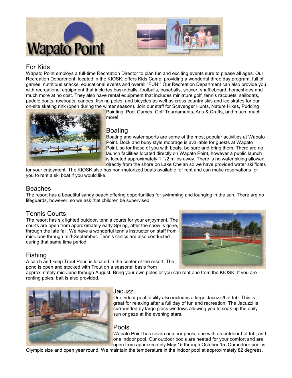 For Kids Wapato Point Employs a Full-Time Recreation Director to Plan Fun and Exciting