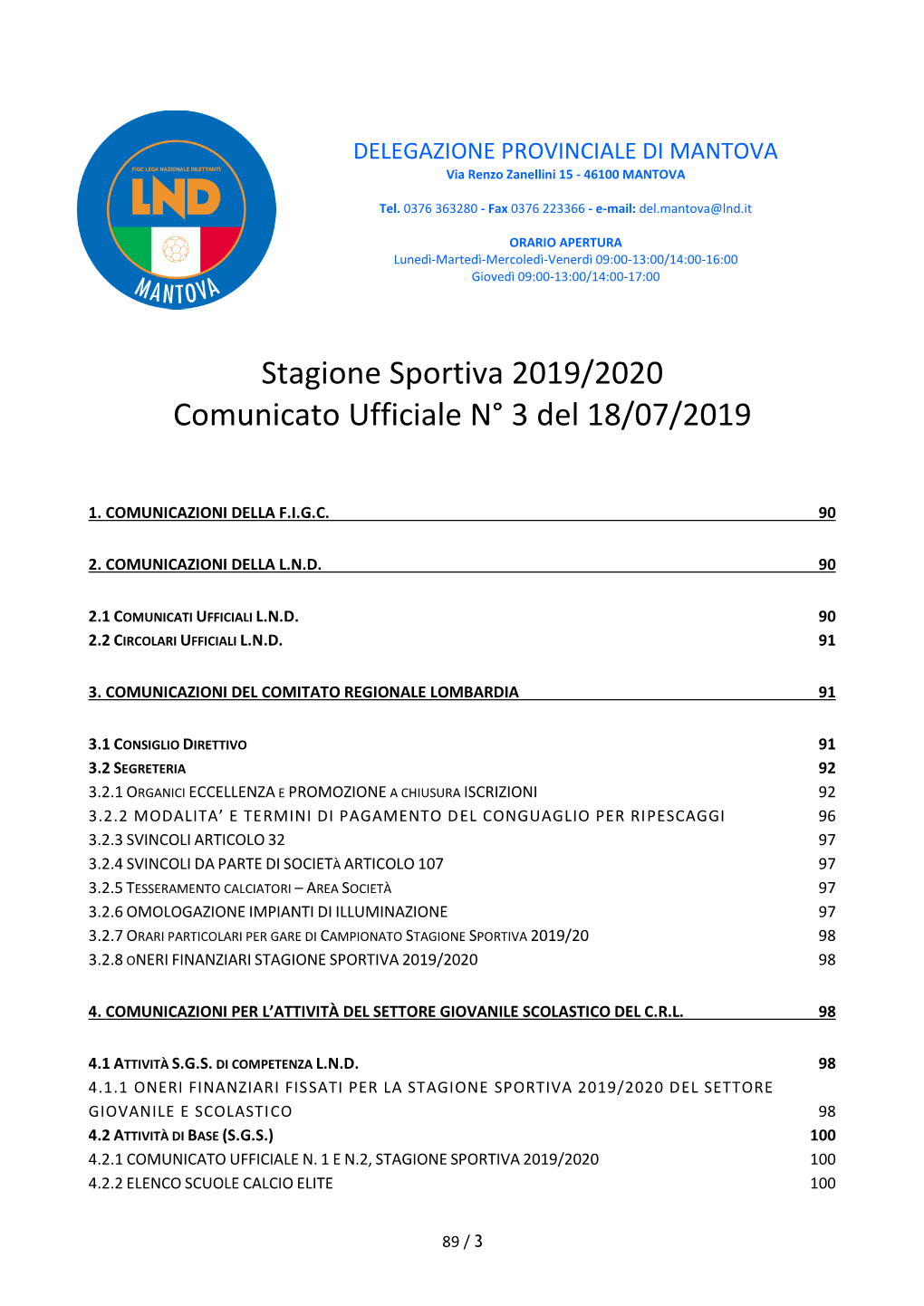 Stagione Sportiva 2019/2020 Comunicato Ufficiale N° 3 Del 18/07/2019