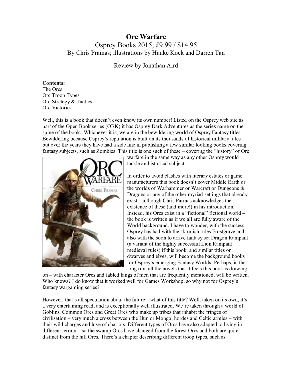 Orc Warfare Osprey Books 2015, £9.99 / $14.95 by Chris Pramas; Illustrations by Hauke Kock and Darren Tan