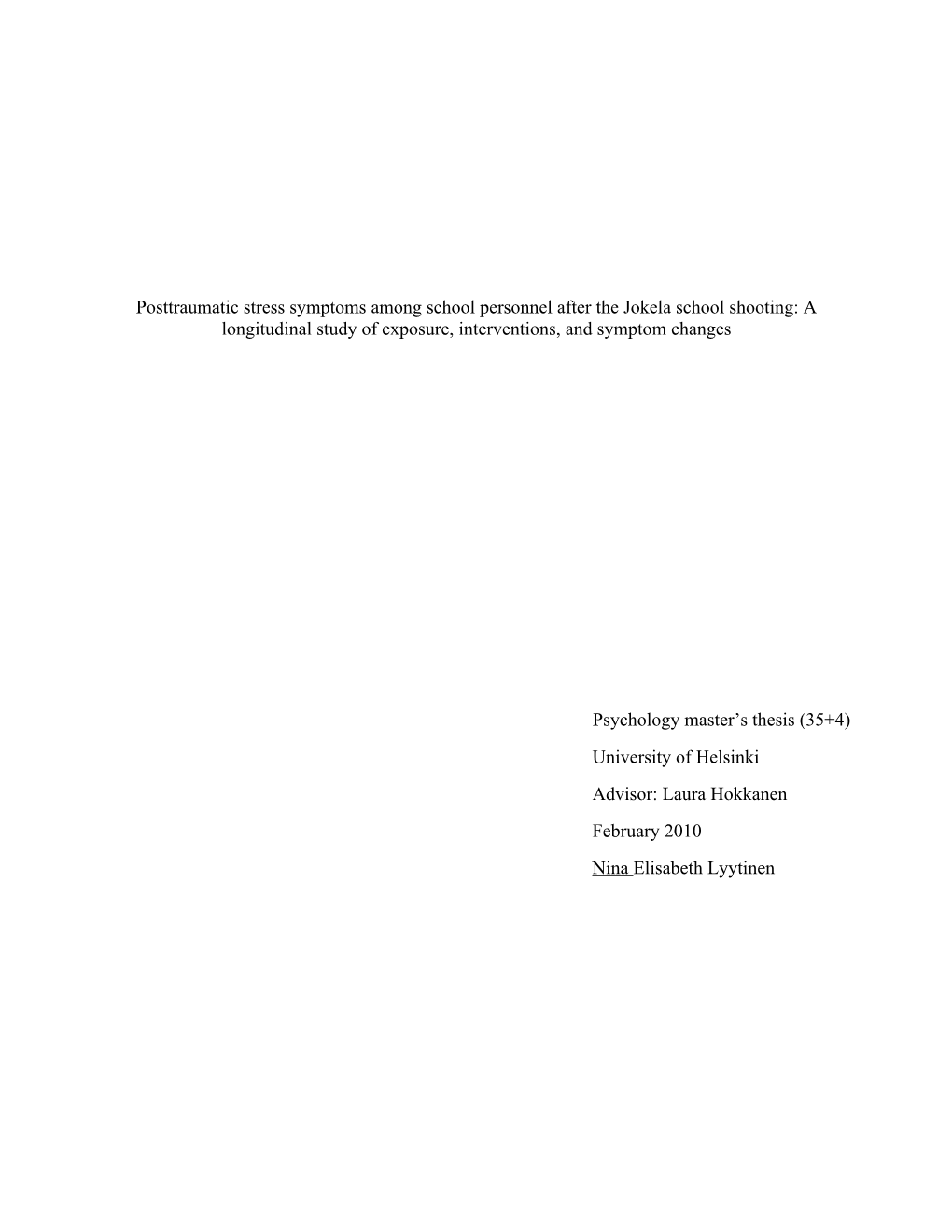 Posttraumatic Stress Symptoms Among School Personnel After the Jokela School Shooting: a Longitudinal Study of Exposure, Interventions, and Symptom Changes