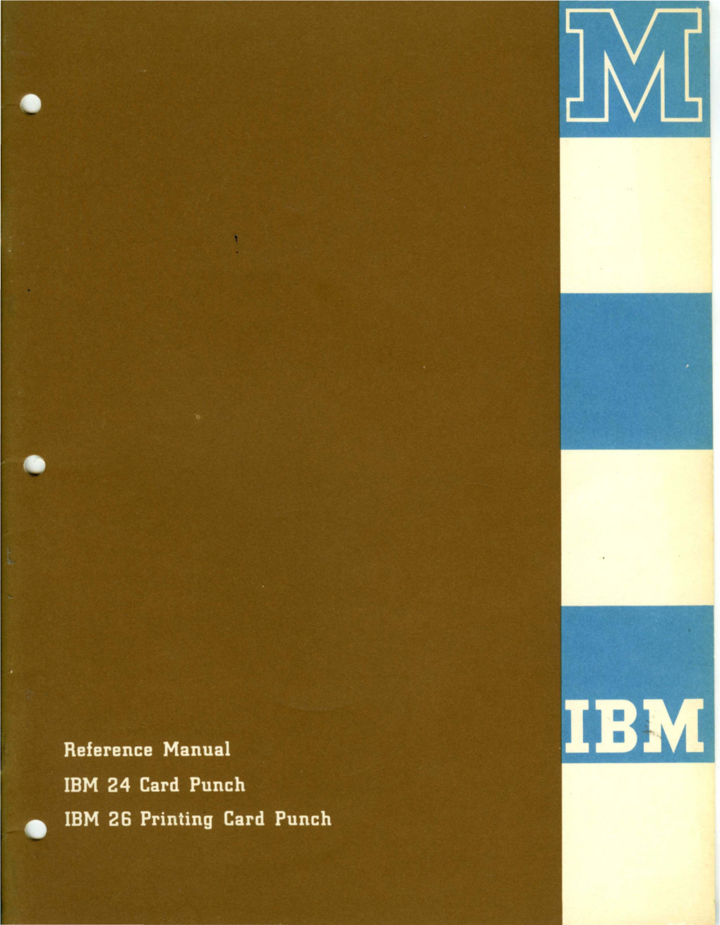 Reference Manual IBM 24 Card Punch IBM 26 Printing Card Punch