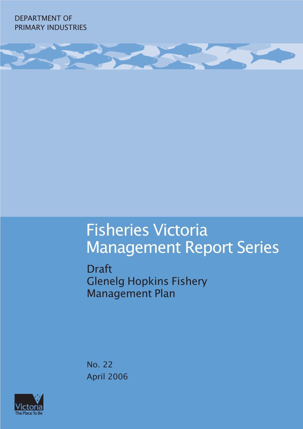 Fisheries Victoria Management Report Series - No