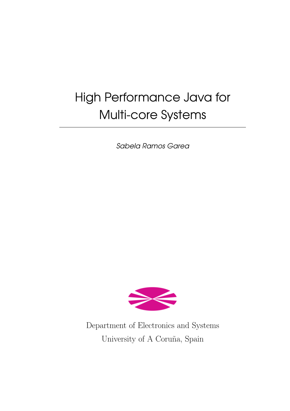 High Performance Java for Multi-Core Systems