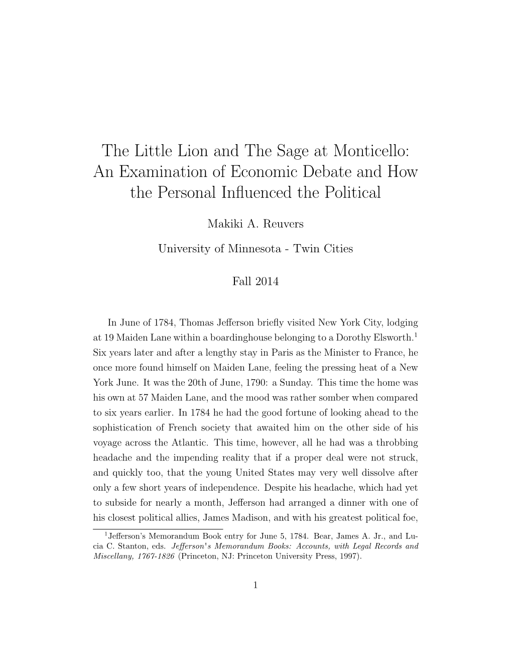 The Little Lion and the Sage at Monticello: an Examination of Economic Debate and How the Personal Influenced the Political