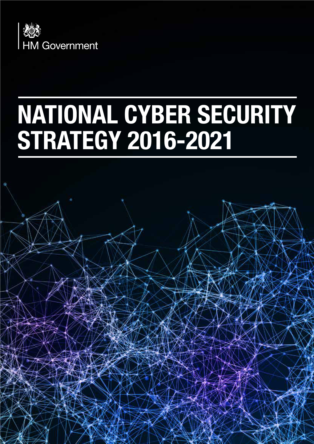 NATIONAL CYBER SECURITY STRATEGY 2016-2021 Contents