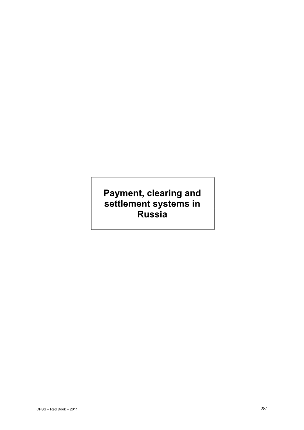 Payment, Clearing and Settlement Systems in Russia