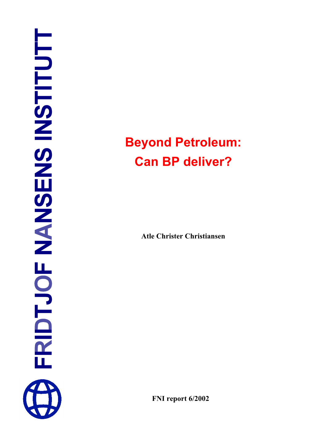 Beyond Petroleum: Can BP Deliver?