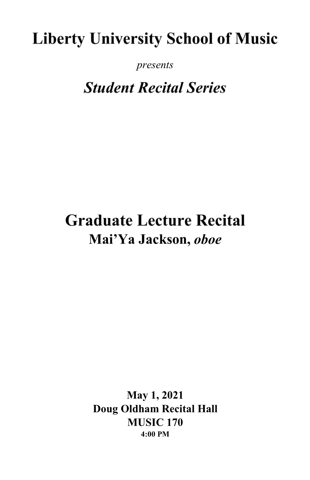 Presents May 1, 2021 Doug Oldham Recital Hall MUSIC