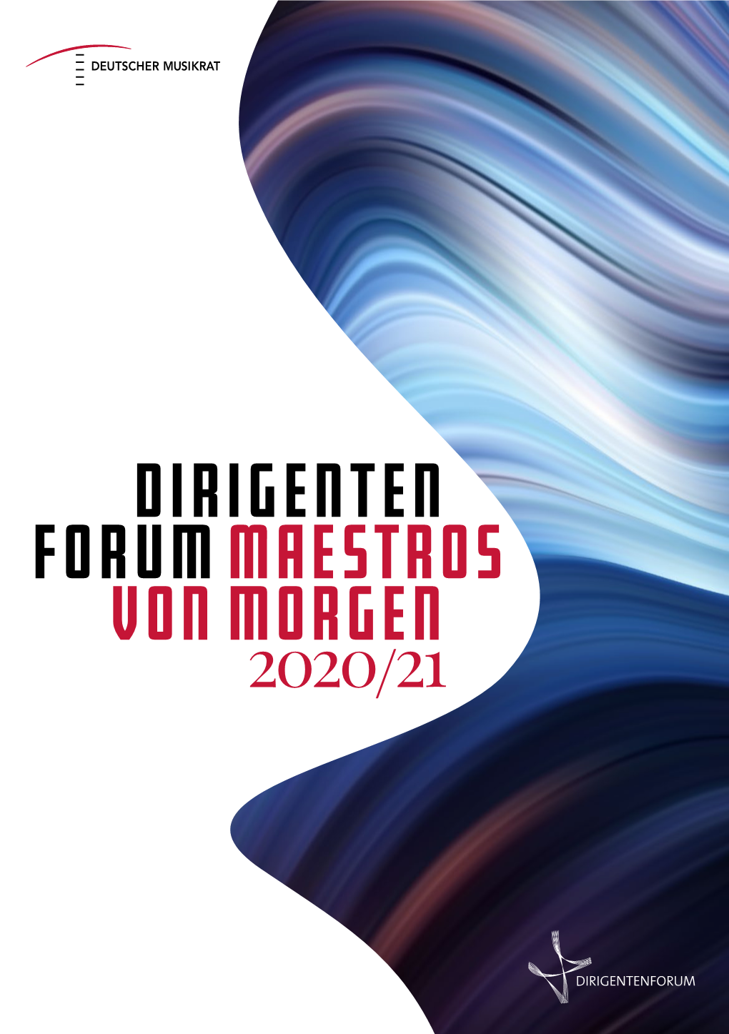 Dirigenten Forum MAESTROS Morgen 2020/21