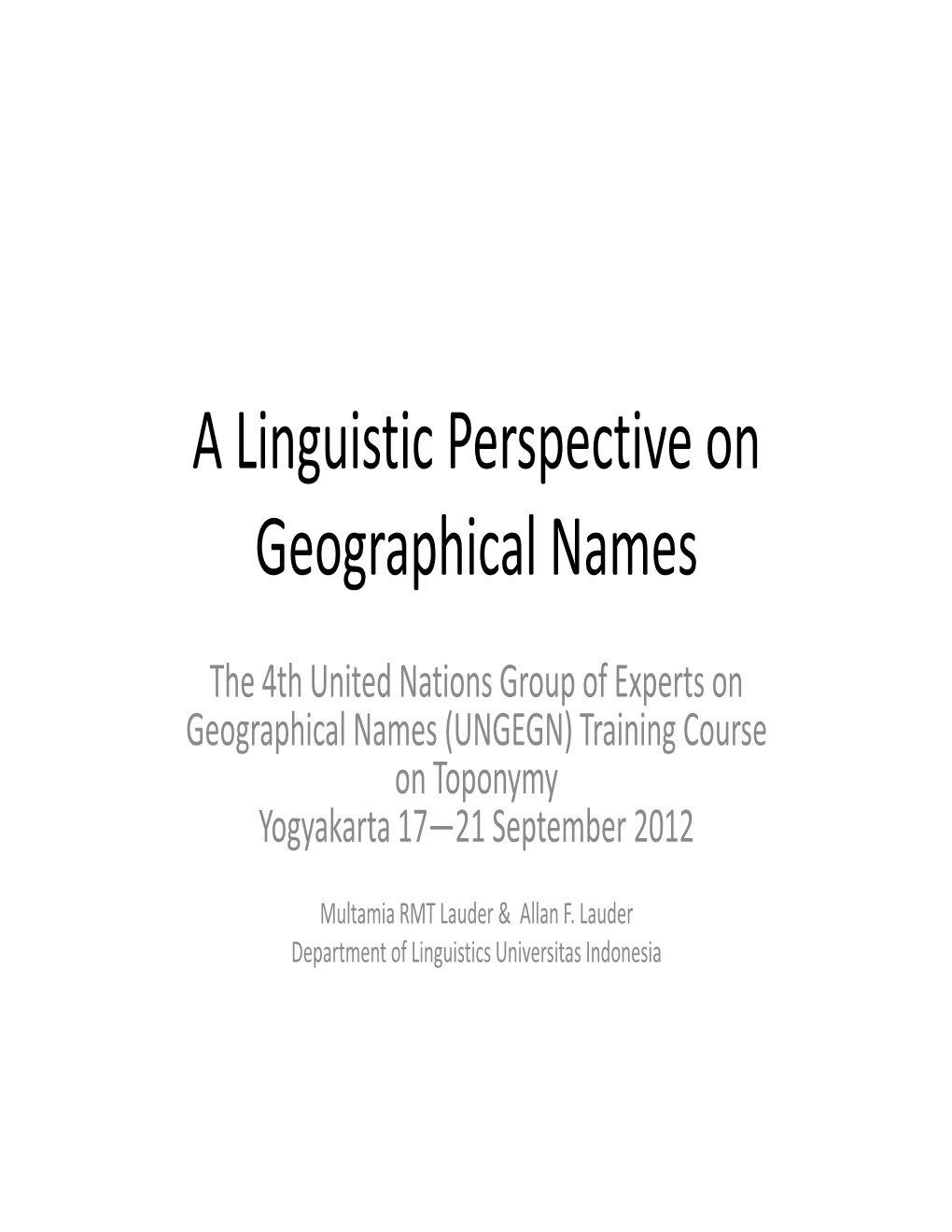 A Linguistic Perspective on Geographical Names