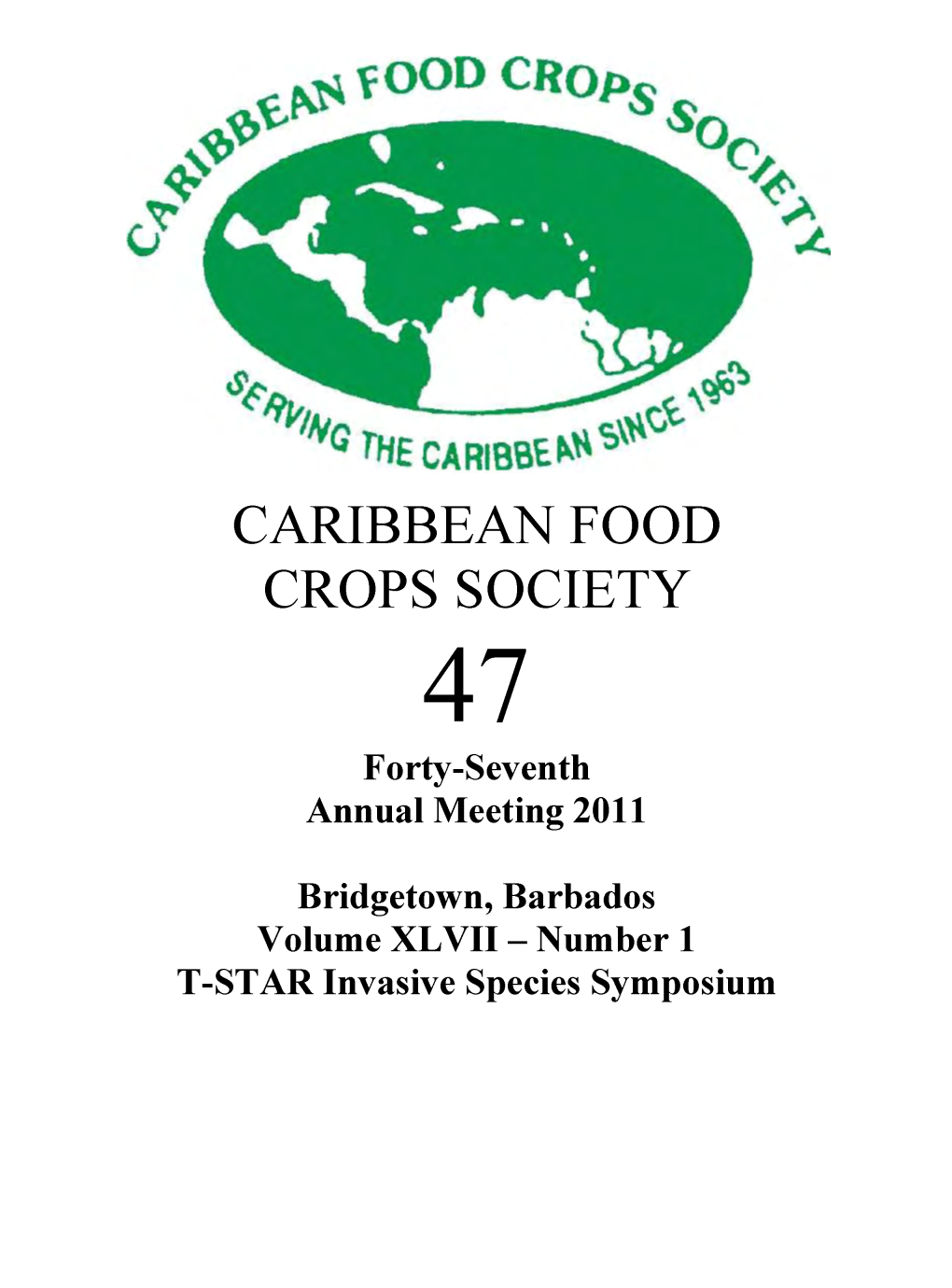 CARIBBEAN FOOD CROPS SOCIETY 47 Forty-Seventh Annual Meeting 2011