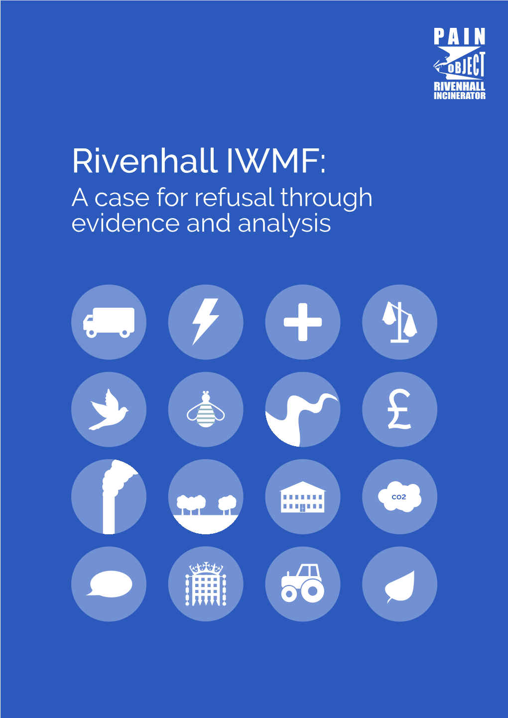 Rivenhall IWMF: a Case for Refusal Through Evidence and Analysis