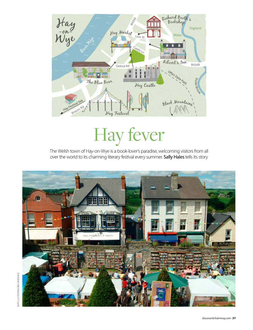 Hay Fever the Welsh Town of Hay-On-Wye Is a Book-Lover’S Paradise, Welcoming Visitors from All Over the World to Its Charming Literary Festival Every Summer