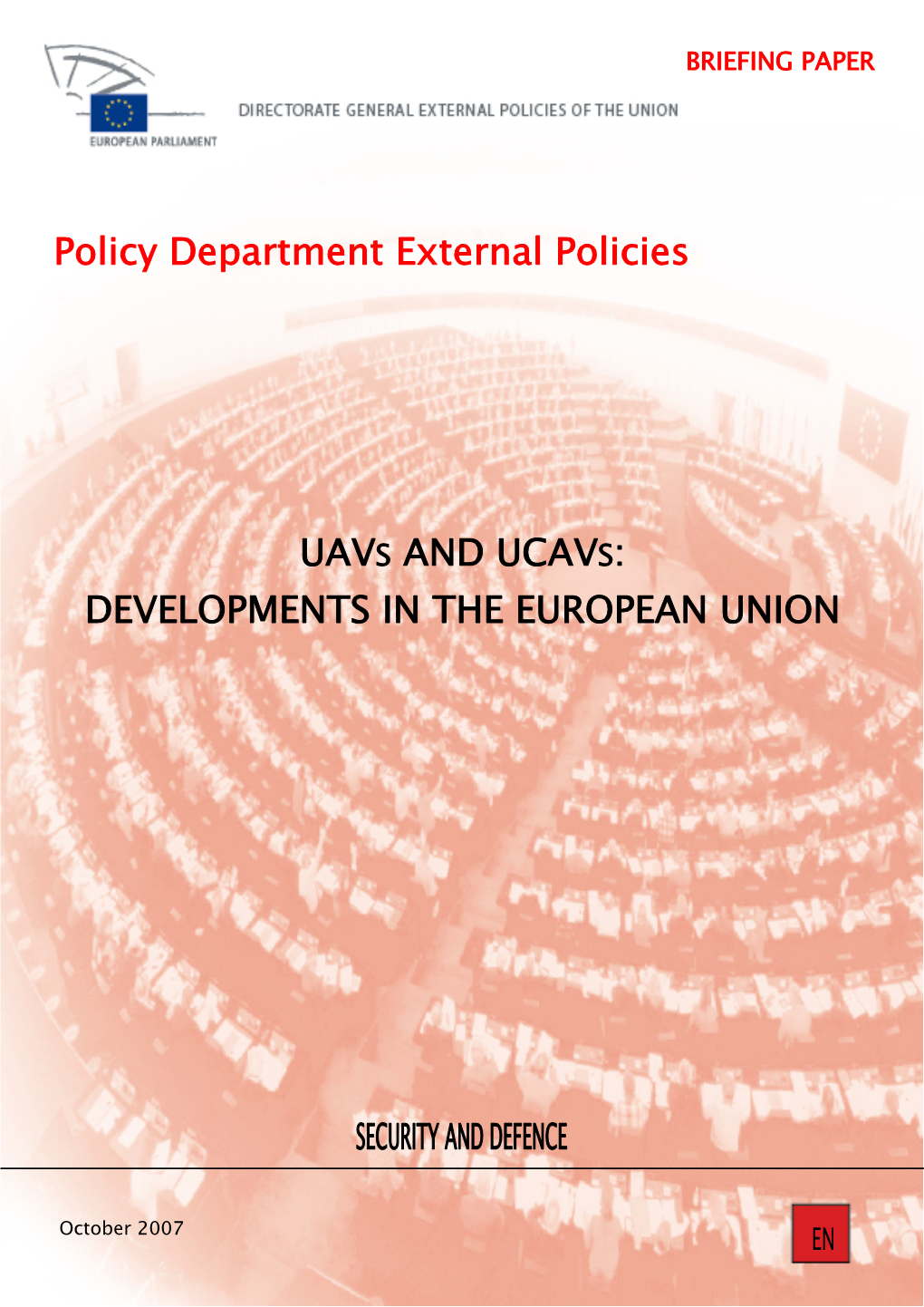 Uavs and Ucavs: Developments in the European Union
