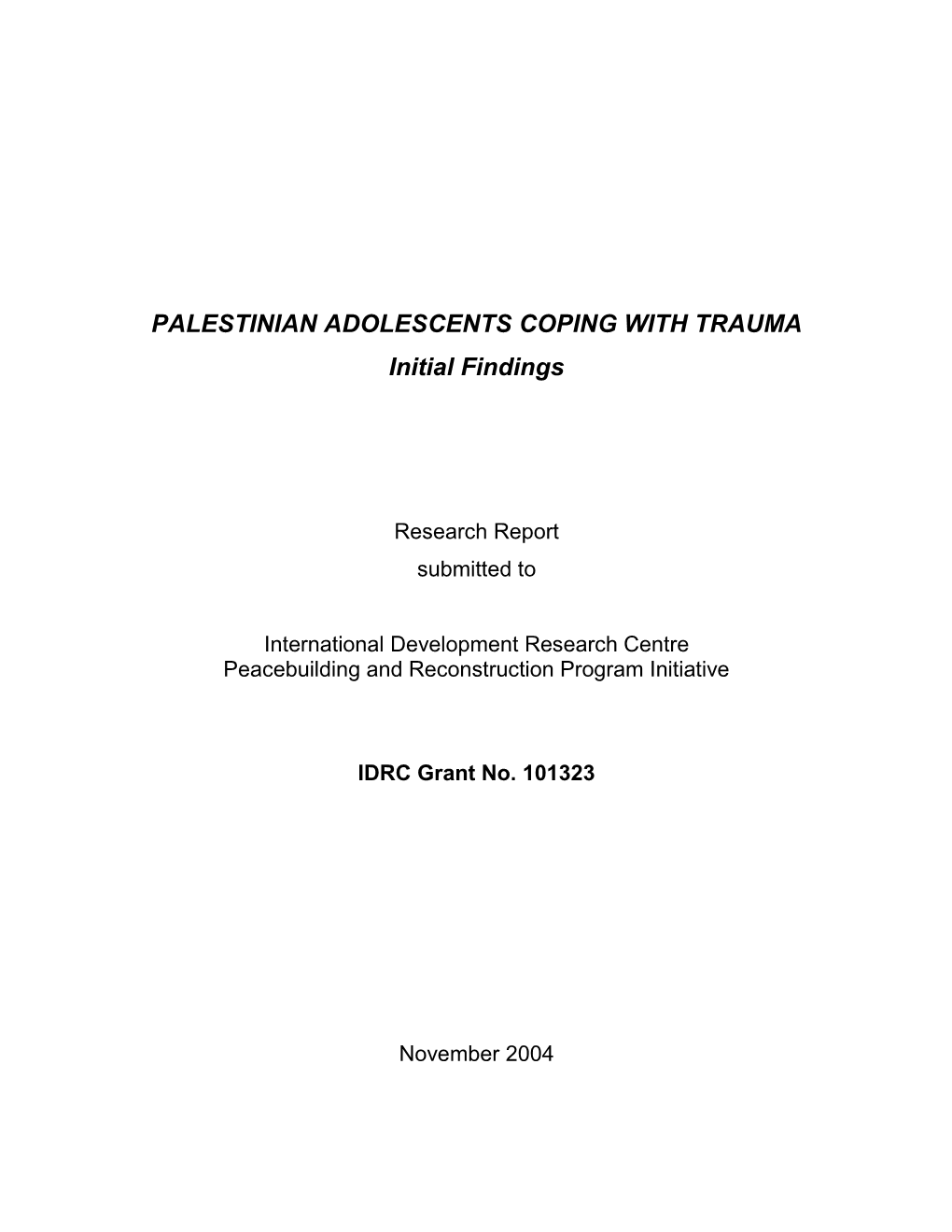 PALESTINIAN ADOLESCENTS COPING with TRAUMA Initial Findings