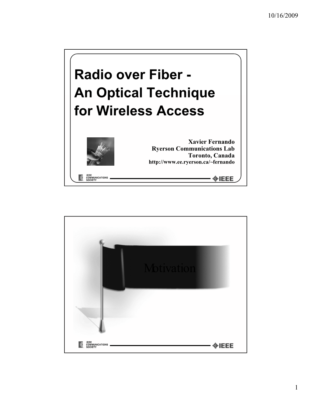Radio Over Fiber - an Optical Technique for Wireless Access