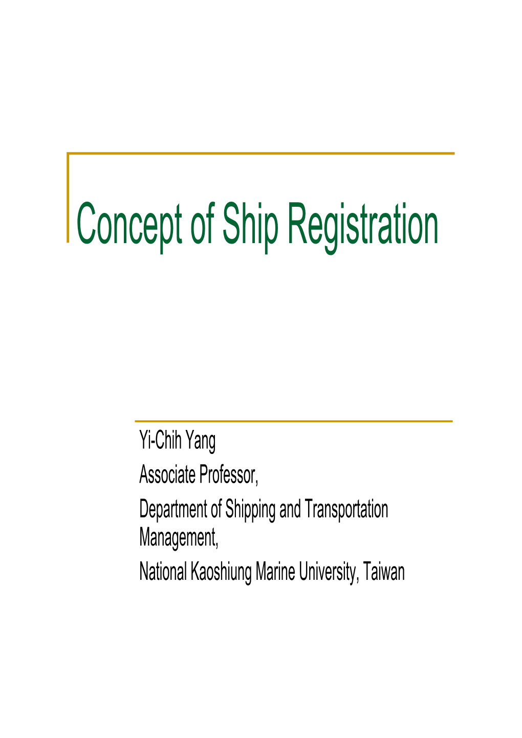 Concept of Ship Registration