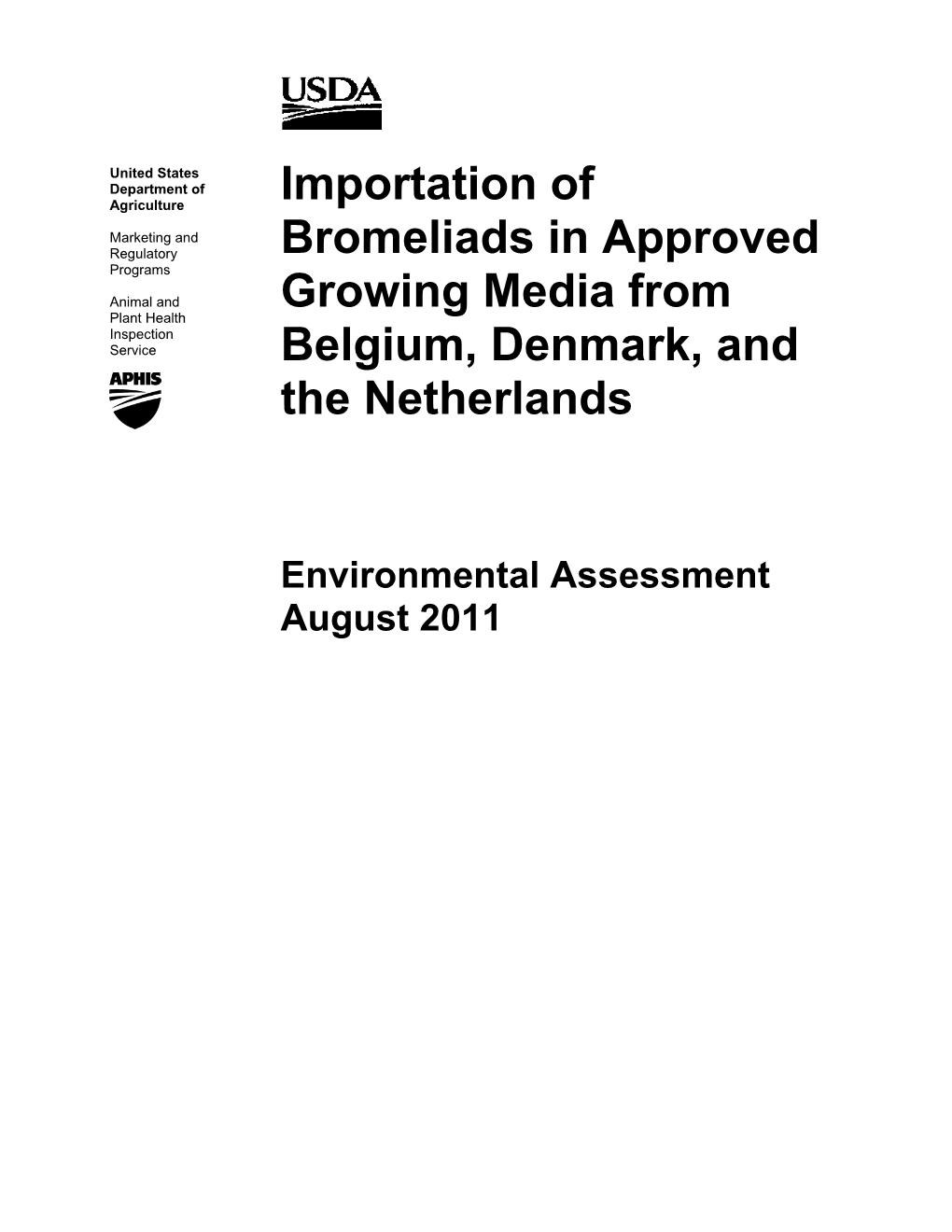 Importation of Bromeliads in Approved Growing Media from Belgium, Denmark, and the Netherlands
