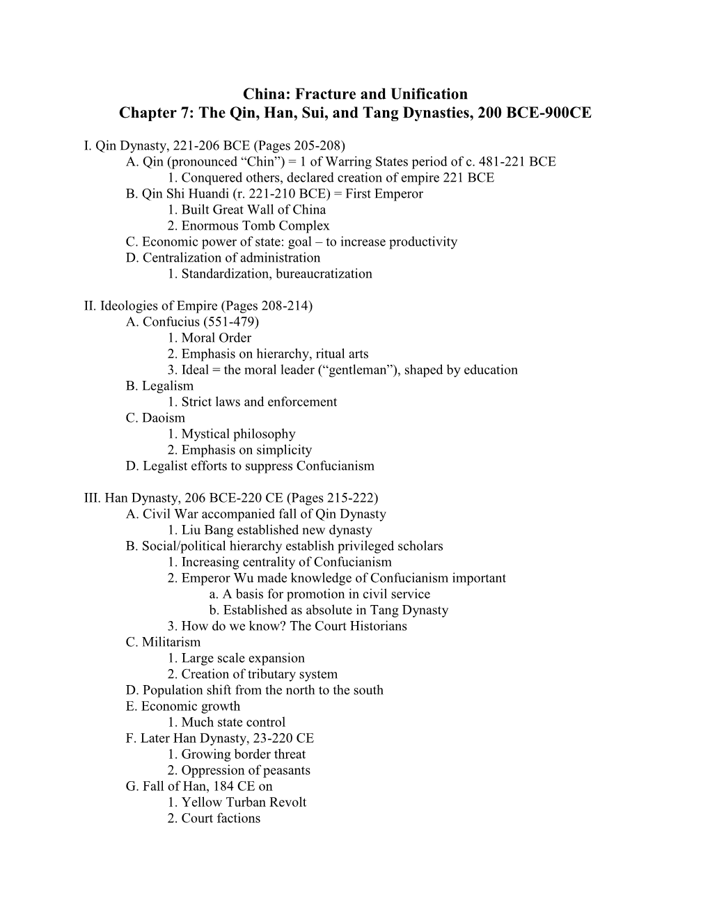 China: Fracture and Unification Chapter 7: the Qin, Han, Sui, and Tang Dynasties, 200 BCE-900CE