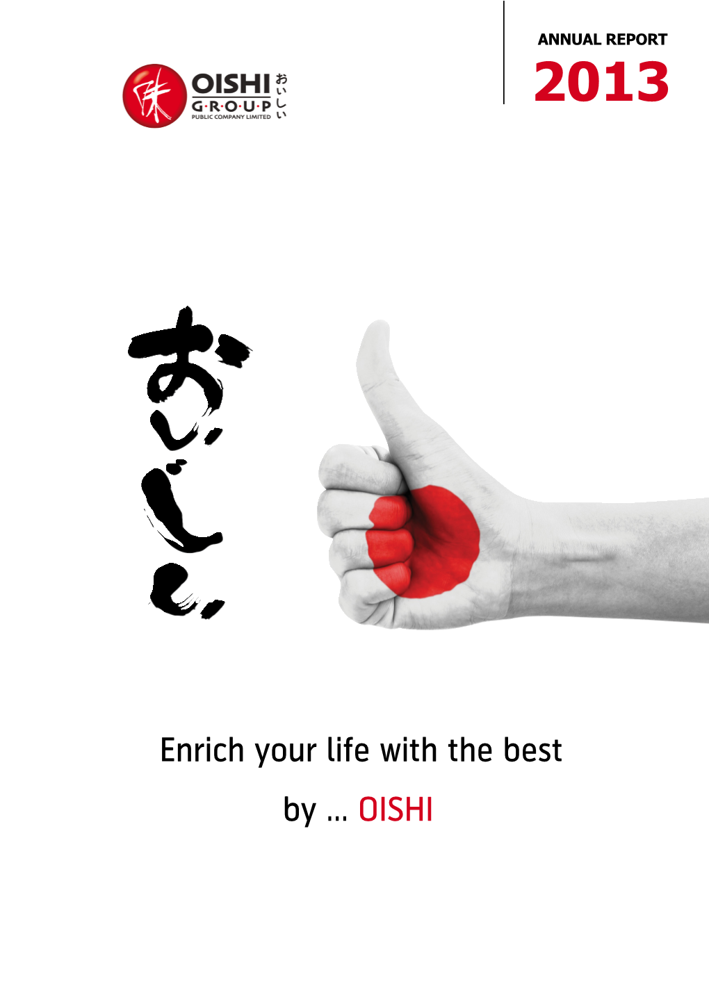 Oishi Group Public Company Limited | Annual Report 2013