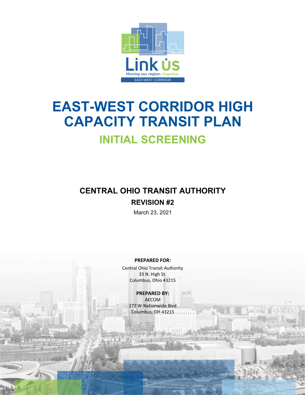 East-West Corridor High Capacity Transit Plan Initial Screening