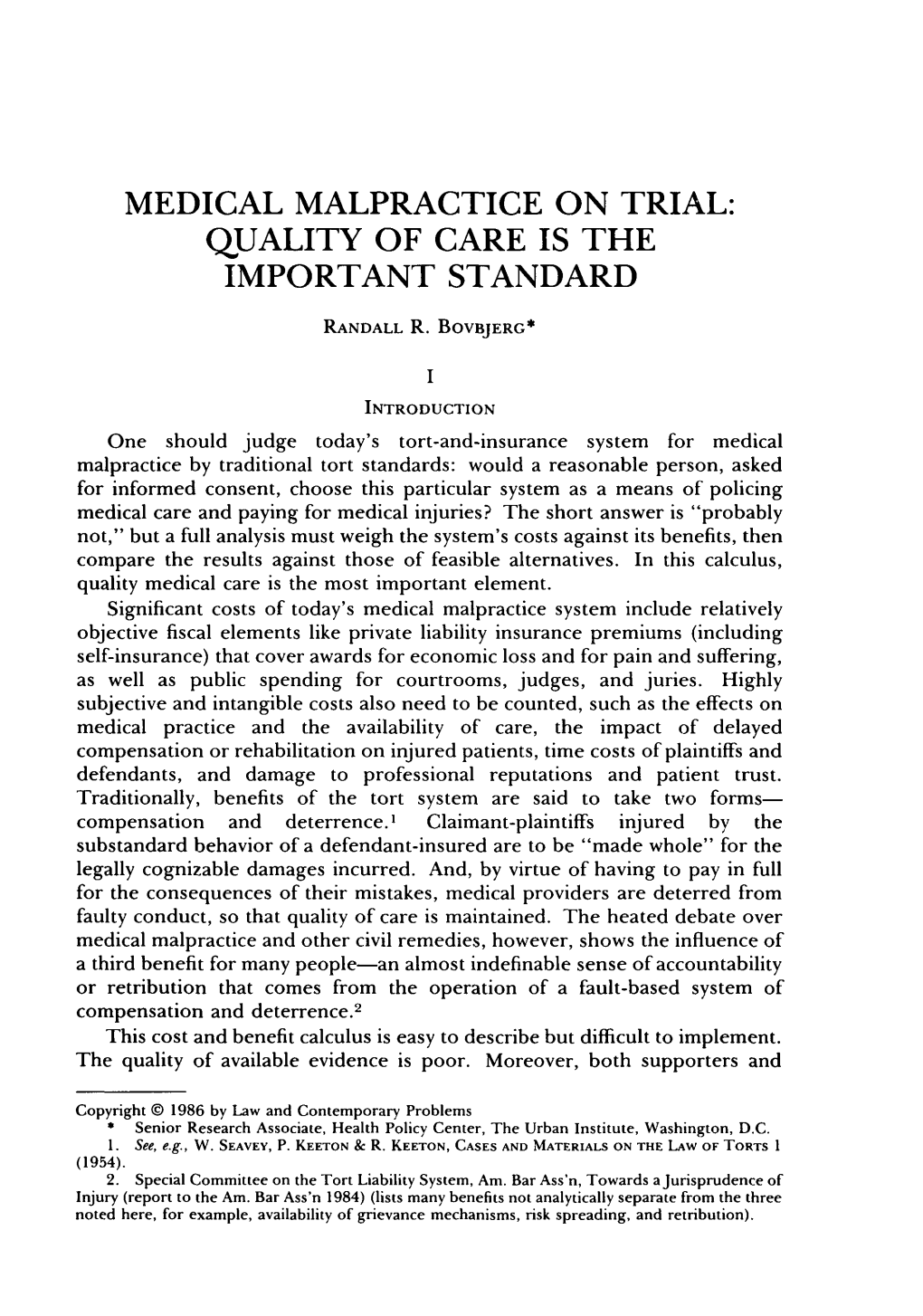 Medical Malpractice on Trial: Quality of Care Is the Important Standard