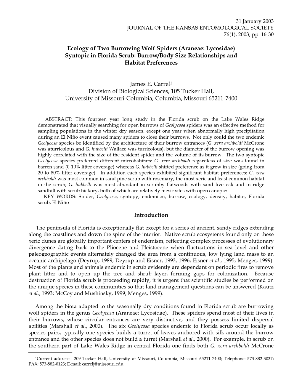 Ecology of Two Burrowing Wolf Spiders (Araneae: Lycosidae) Syntopic in Florida Scrub: Burrow/Body Size Relationships and Habitat Preferences