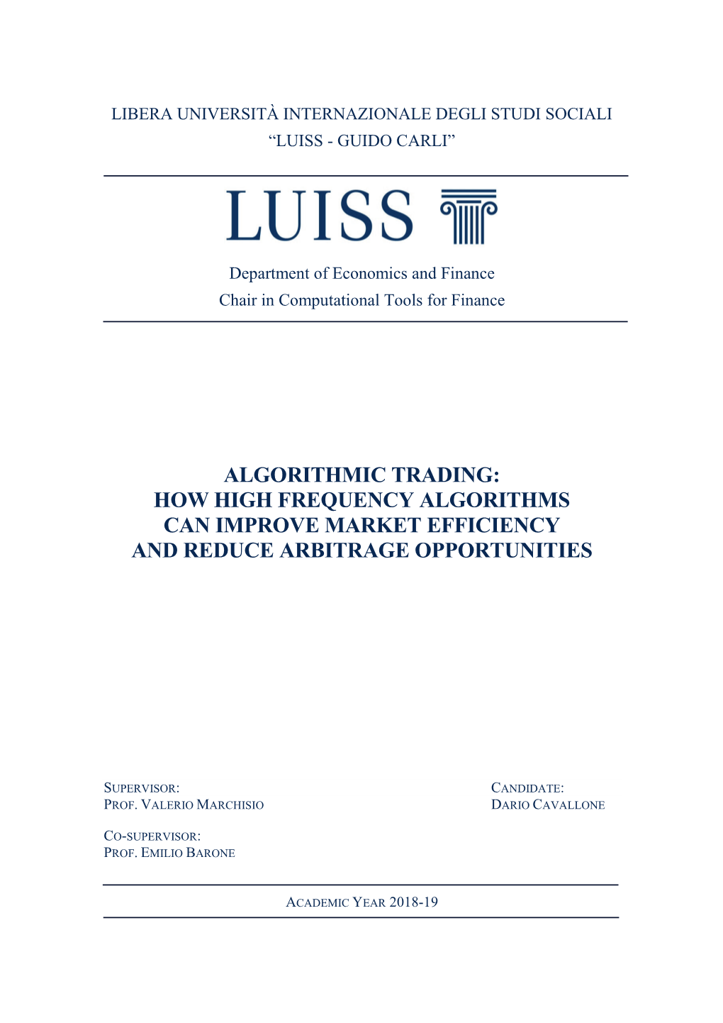 Algorithmic Trading: How High Frequency Algorithms Can Improve Market Efficiency and Reduce Arbitrage Opportunities