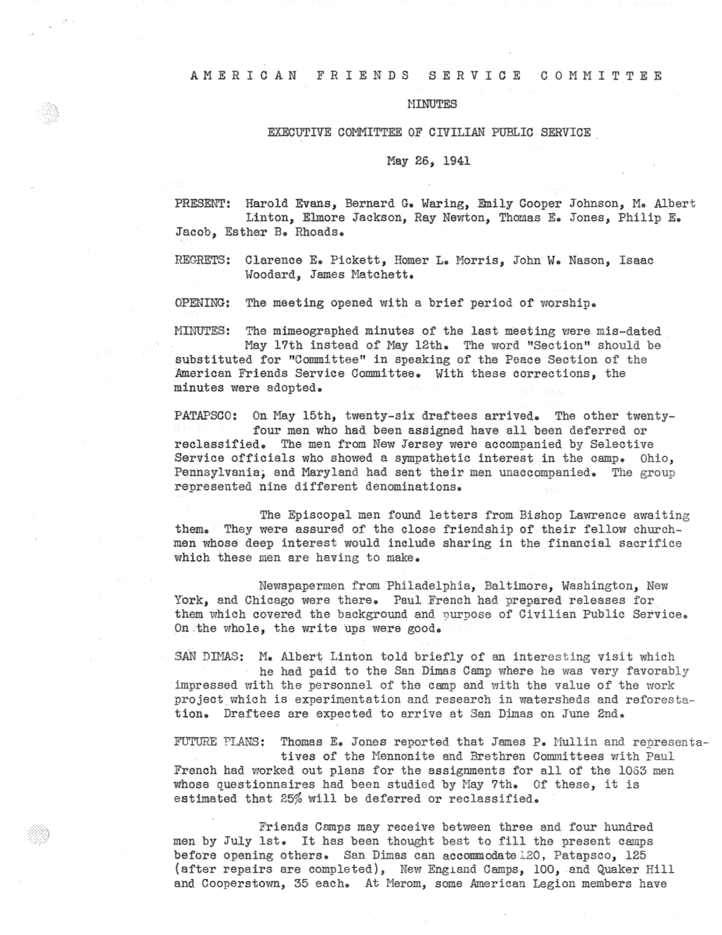 AMERICAN FRIENDS S E R V I C E COMI'1ittee HINUTES EXECUTIVE COMMITTEE of CIVILIAN PUBLIC SERVICE May 26, 1941 PRESE:T.TT: Harol